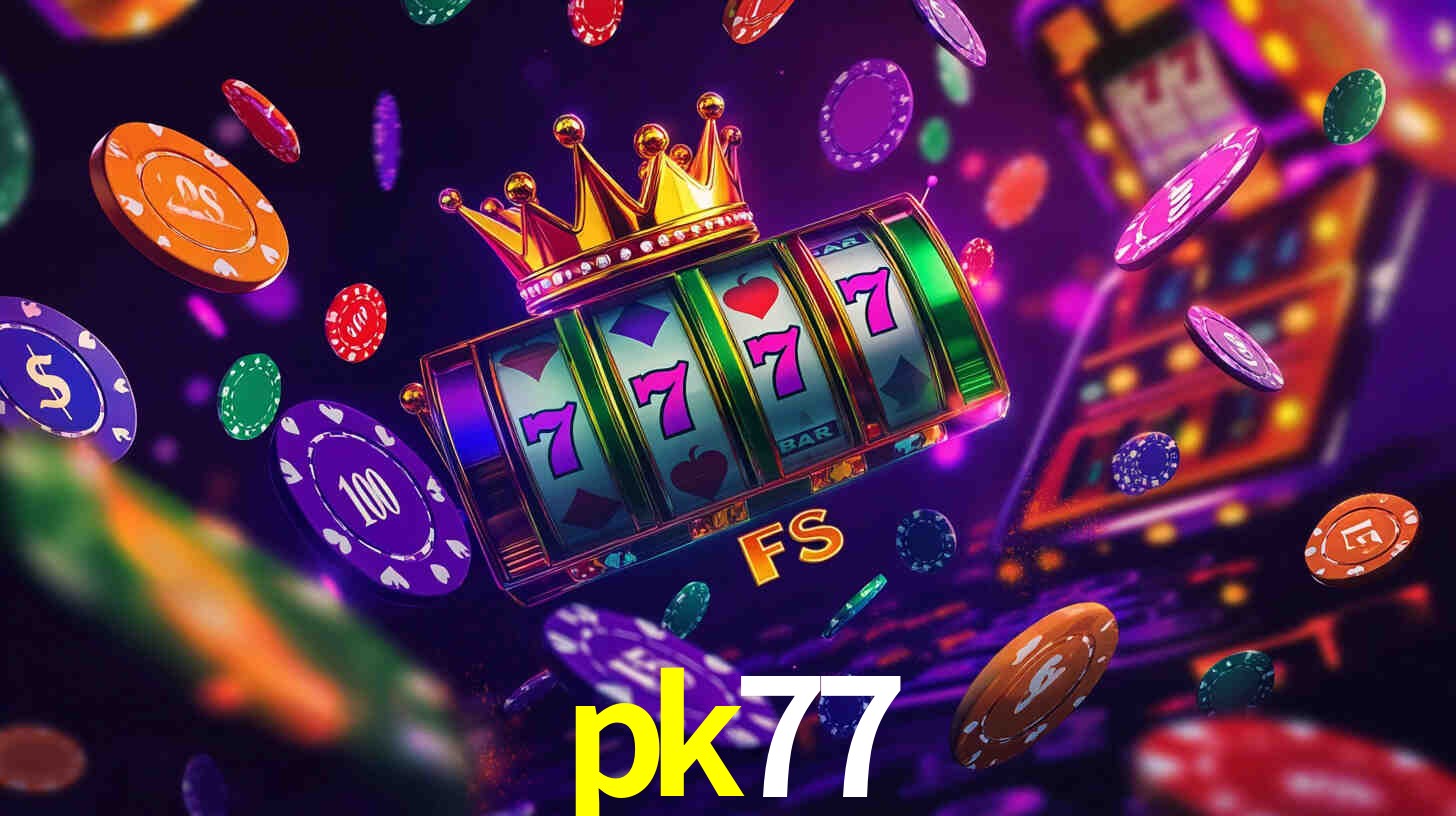 pk77 bet